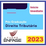 Pós Graduação em Direito Tributário (Enfase 2023)